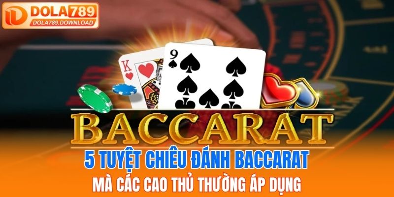 tuyệt chiêu đánh baccarat